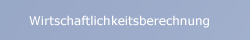 Wirtschaftlichkeitsberechnung